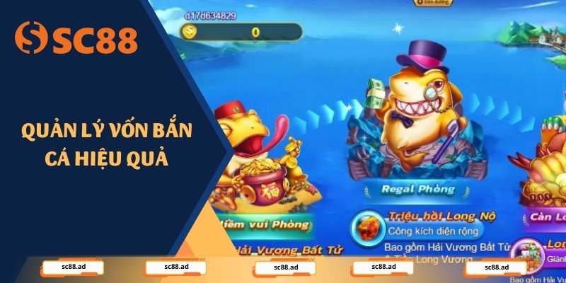 Quản lý vốn bắn cá hiệu quả